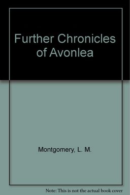 Further Chronicles of Avonlea