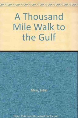 A Thousand-Mile Walk to the Gulf