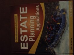 Estate Planning Applications, Twelfth Edition Estate Planning Applications, Twelfth Edition