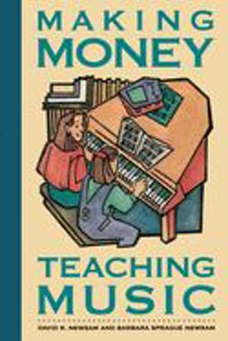 Making Money Teaching Music  9781582971568 Front Cover