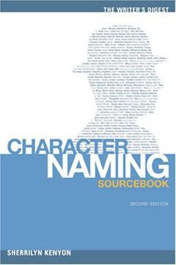 Writer's Digest Character Naming Sourcebook 2nd 9781582972954 Front Cover