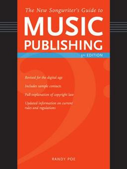 New Songwriter's Guide to Music Publishing 3rd 9781582973838 Front Cover