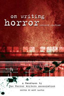 On Writing Horror A Handbook by the Horror Writers Association 2nd 9781582974200 Front Cover