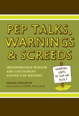 Pep Talks, Warnings, and Screeds