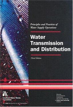 Water Transmission and Distribution Textbook 3rd 9781583212318 Front Cover