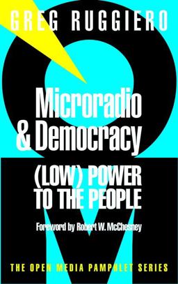 Microradio and Democracy