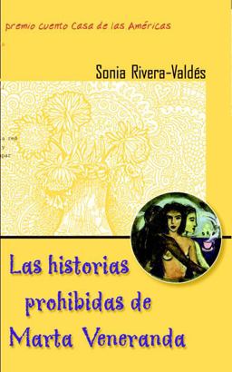 Las Historias Prohibidas de Marta Veneranda Cuentos  9781583220535 Front Cover