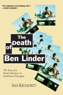 Death of Ben Linder The Story of a North American in Sandinista Nicaragua  9781583220689 Front Cover