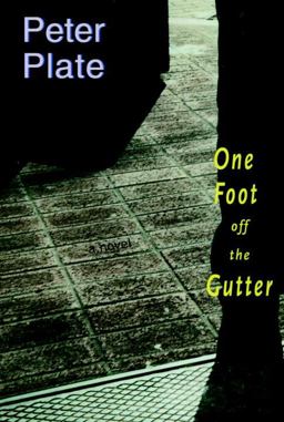 One Foot off the Gutter A Novel  9781583222591 Front Cover