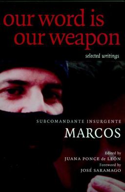 Our Word Is Our Weapon Selected Writings  9781583224724 Front Cover