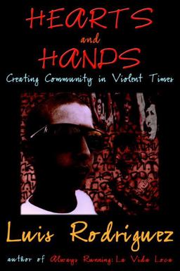 Hearts and Hands Creating Community in Violent Times  9781583225646 Front Cover