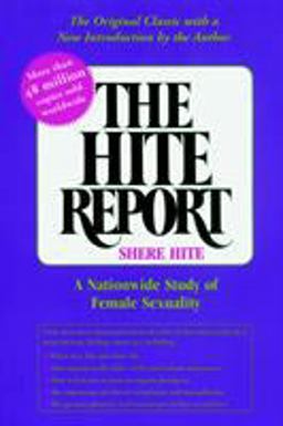 Hite Report A Nationwide Study of Female Sexuality  9781583225691 Front Cover