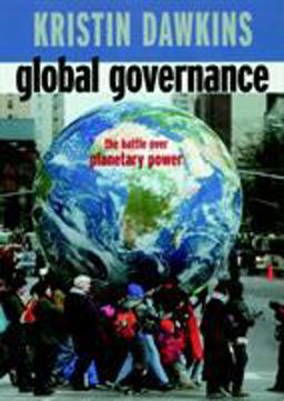 Global Governance The Battle over Planetary Power  9781583225806 Front Cover
