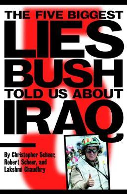 Five Biggest Lies Bush Told Us about Iraq  9781583226445 Front Cover