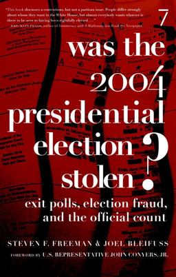 Was the 2004 Presidential Election Stolen? Exit Polls, Election Fraud, and the Official Count  9781583226872 Front Cover