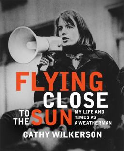 Flying Close to the Sun My Life and Times As a Weatherman  9781583227718 Front Cover