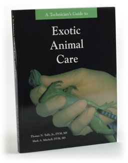 A Technician's Guide to Exotic Animal Nursing