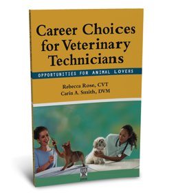 Career Choices for Veterinary Technicians Opportunities for Animal Lovers, Revised First Edition  9781583261057 Front Cover