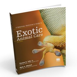 Veterinary Technician's Guide to Exotic Animal Care, Second Edition 2nd 9781583261460 Front Cover
