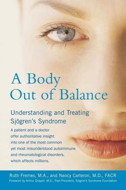 Body Out of Balance Understanding and Treating Sjogren's Syndrome  9781583331729 Front Cover