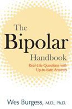 Bipolar Handbook Real-Life Questions with up-To-Date Answers  9781583332498 Front Cover