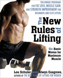 New Rules of Lifting Six Basic Moves for Maximum Muscle  9781583333389 Front Cover