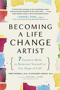 Becoming a Life Change Artist 7 Creative Skills to Reinvent Yourself at Any Stage of Life  9781583334041 Front Cover