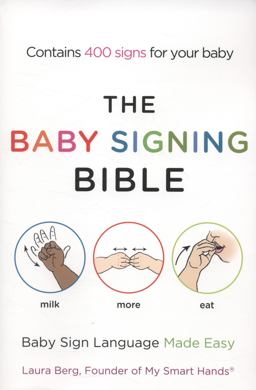 Baby Signing Bible Baby Sign Language Made Easy  9781583334713 Front Cover