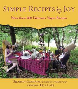 Simple Recipes for Joy More Than 200 Delicious Vegan Recipes  9781583335598 Front Cover