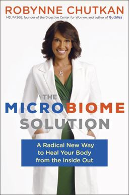 Microbiome Solution A Radical New Way to Heal Your Body from the Inside Out  9781583335765 Front Cover