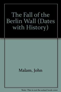 The Fall of the Berlin Wall