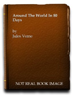 Around the World in 80 Days Around the World in 80 Days