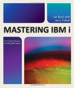 Mastering IBM I The Complete Resource for Today's IBM I System  9781583473566 Front Cover