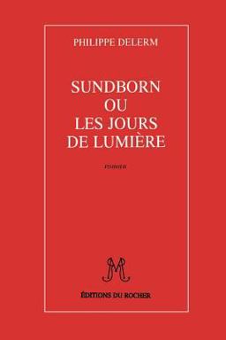 Sunborn ou les jours de Lumiere