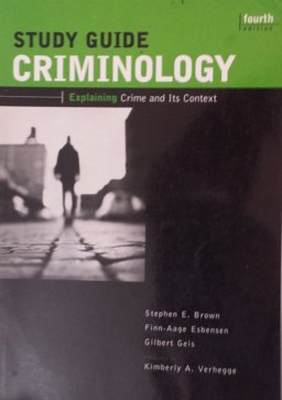 Criminology Explaining Crime and Its Context 4th 9781583605226 Front Cover