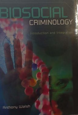 Biosocial Criminology