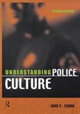 Understanding Police Culture 2nd 9781583605455 Front Cover