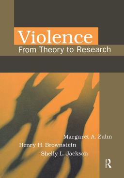Violence From Theory to Research 3rd 9781583605615 Front Cover