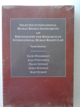 Selected International Human Rights Instruments and Bibliography for Research on International Human Rights Law