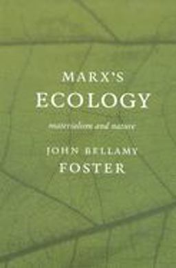 Marx's Ecology Marx's Ecology