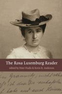 Rosa Luxemburg Reader  9781583671030 Front Cover