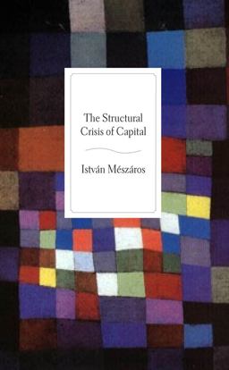 Structural Crisis of Capital  9781583672082 Front Cover