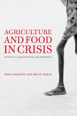 Agriculture and Food in Crisis Conflict, Resistance, and Renewal  9781583672266 Front Cover