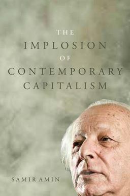 Implosion of Contemporary Capitalism  9781583674208 Front Cover
