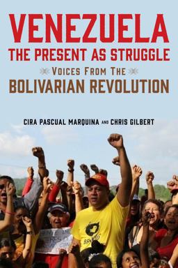 Venezuela, the Present As Struggle