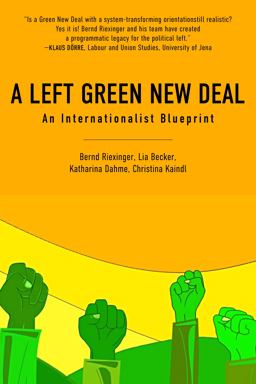 Left Green New Deal An Internationalist Blueprint  9781583679456 Front Cover