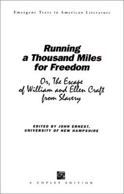 Running a Thousand Miles for Freedom Or the Escape of William and Ellen Craft from Slavery  9781583900116 Front Cover