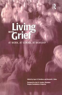 Living with Grief At Work, at School, at Worship  9781583910061 Front Cover