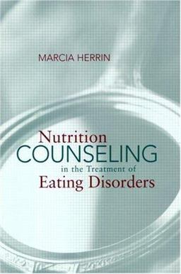 Nutrition Counseling in the Treatment of Eating Disorders  9781583910313 Front Cover