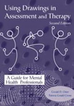 Using Drawings in Assessment and Therapy A Guide for Mental Health Professionals 2nd 9781583910375 Front Cover